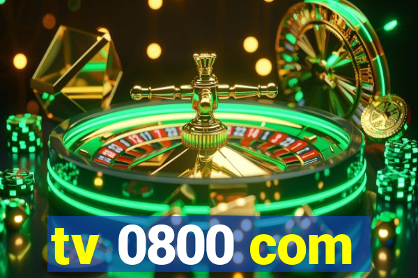 tv 0800 com